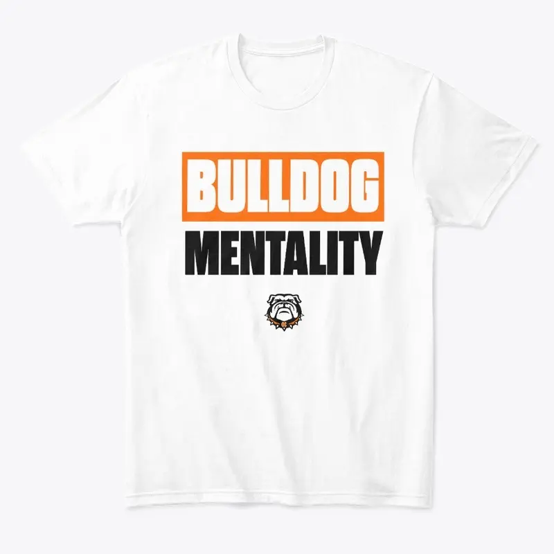 Bulldog Mentality Shirt